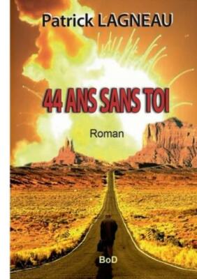 44 ans sans toi