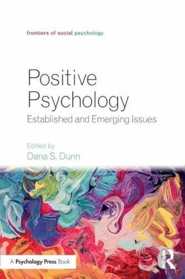 Positive Psychology (Frontiers of - Paperback, by Dunn Dana S. - Very Good