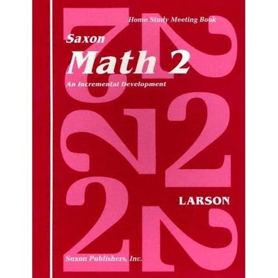Saxon Math 2 an Incremental Development Home Study Meet - Paperback NEW Larson,
