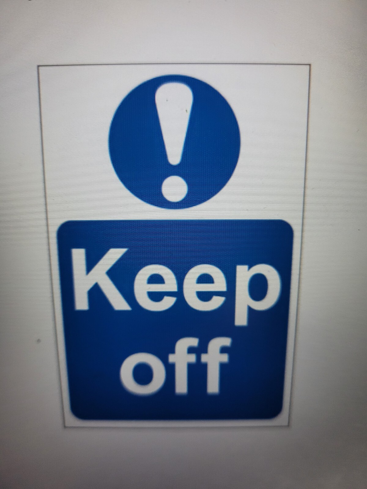 WARNING  KEEP OFF - 1.2mm Recyclable PP (200 x 300mm) 0257