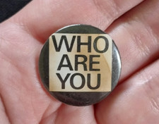 VINTAGE ~ THE WHO ~ WHO ARE YOU Classic Rock Band Pin Pinback Button Badge