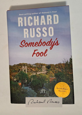 Somebody s Fool   Richard Russo 1st/1st Signed Hardcover (2023)