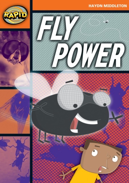 Rapid Reading: Fly Power (Stage 4, Level 4B) by Haydn Middleton (Paperback Book)
