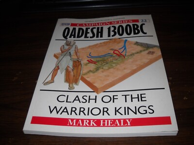 Osprey: Campaign Series 22: Qadesh 1300BC: Clash of the Warrior Kings