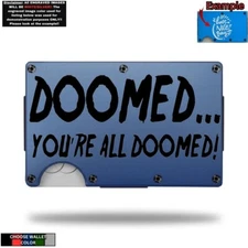 Metal Wallet Minimalist Laser Engraved with Doomed You're all Doomed