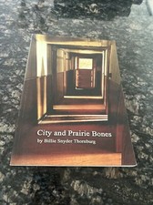 City and Prairie Bones SIGNED ***
