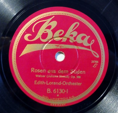Edith-Lorand-Orchester - Rosen aus dem Süden - Wein Weib und Gesang - 10'' 78 RPM