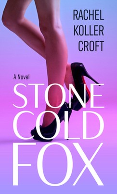 Stone Cold Fox von Rachel Koller Croft Hardcover Buch