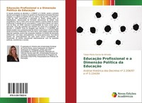 EducaçãO Profissional E A DimensãO PolíTica Da EducaçãO Tatiani Maria Garcia De