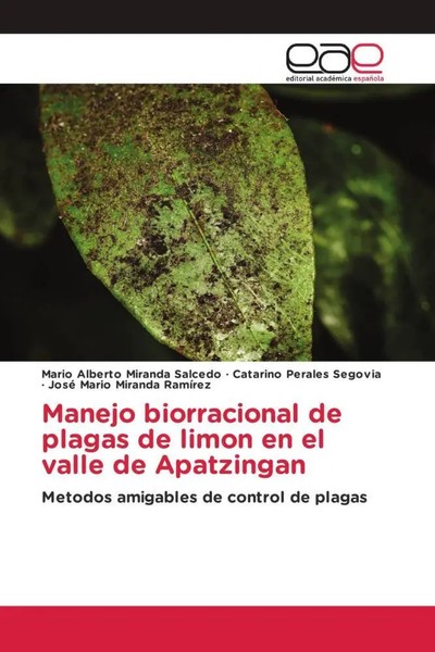 Mario Alberto Miranda Salcedo (U. A.) | Manejo Biorracional De Plagas De...-image