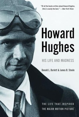 Howard Hughes: His Life and Madness by Steele, James B. 0393326020 FREE Shipping