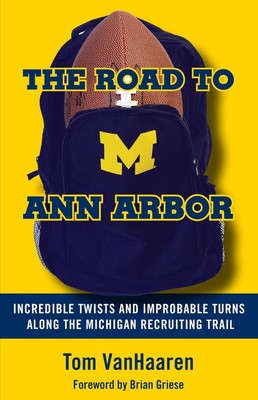 Der Weg nach Ann Arbor: Unglaubliche Wendungen und unwahrscheinliche Wendungen entlang des Michigan