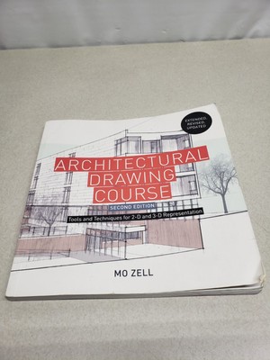 Architectural Drawing Course Tools and Techniques for 2-D and 3-D Representation