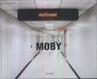 Moby: Destroyed, , Very Good Book