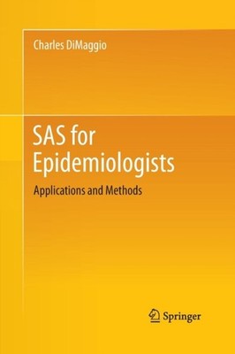 DiMaggio - SAS for Epidemiologists   Applications and Methods - New pa - X555z