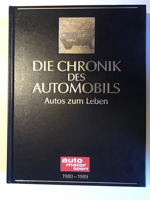 Die Chronik des Automobils Autos zum Leben Auto Motor Sport 2007 gebunden Buch