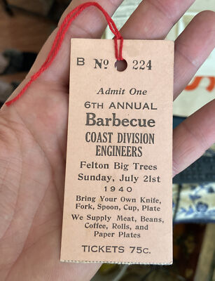 21 July 1940 FELTON, Santa Cruz Co. 6th Coast Division Engineers BARBECUE Ticket