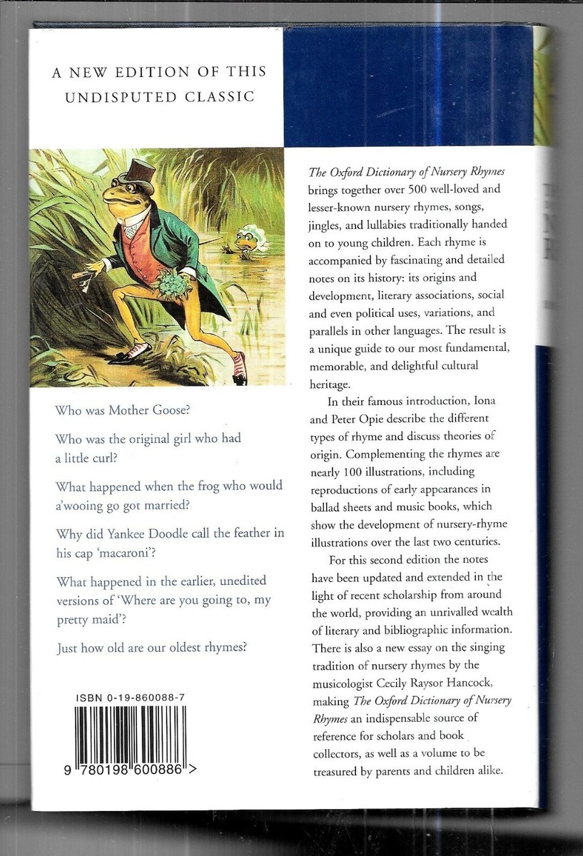 The Oxford Dictionary of Nursery Rhymes￼ The Oxford Dictionary of Nursery Rhymes: Opie, Iona, Opie