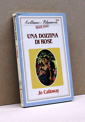 EIN DUTZEND ROSEN - Jo Calloway [Bluemoon Halskette - Club Serie Nr.265]