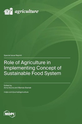 Role of Agriculture in Implementing Concept of Sustainable Food System | Buch