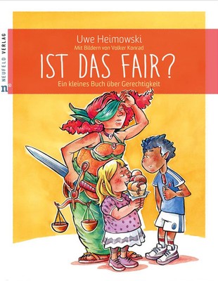 Ist das fair? | Ein kleines Buch über Gerechtigkeit | Uwe Heimowski | Buch