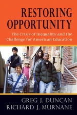Restoring Opportunity: The Crisis of Inequality and the Challenge for American,