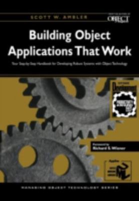 Building Object Applications that Work by Ambler, Scott W.