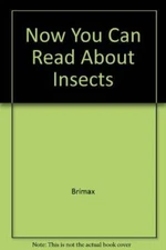 Now You Can Read About Insects - Hardcover By Brimax - VERY GOOD