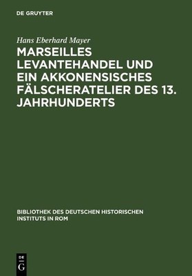 Marseilles Levantehandel Und Ein Akkonensisches Flscherateli... - 9783484800588