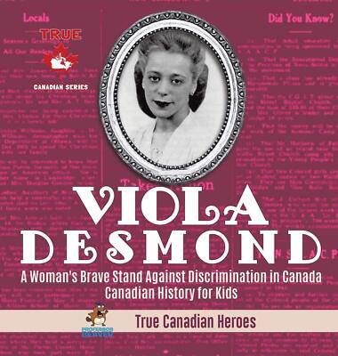 Viola Desmond - A Woman's Brave Stand Against Discrimination in Canada Canadian