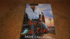 Man of the West by Sadie Callahan    HC  2010