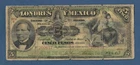 (DN) Mexico El Banco de Londres 5 Pesos 190x P-S233 Fine