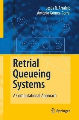 Retrial Queueing Systems - 9783540787242