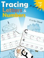 Tracing Letters And Numbers For Preschool: Kindergarten Tracing Workbook