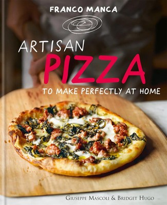 Franco Manca, Artisan Pizza to Make Perfectly at Home | Giuseppe Mascoli (u. a.)