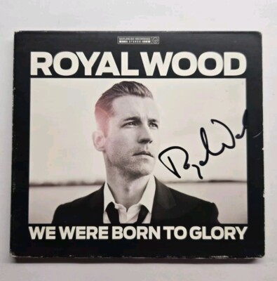 We Were Born to Glory Royal Wood (CD, 2012)