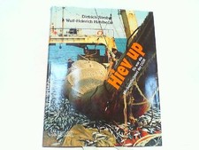 Hiev up. So war die Hochseefischerei der DDR. Strobel, Dietrich und Wulf-Heinric