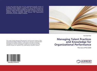 Kok Keat Khor | Managing Talent Practices and Knowledge for Organizational...
