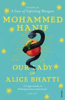 Unsere Liebe Frau von Alice Bhatti, Mohammed Hanif