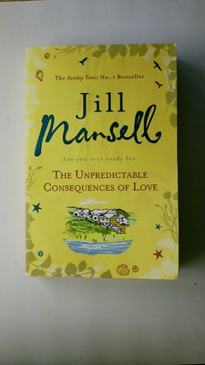 94013 Jill Mansell THE UNPREDICTABLE CONSEQUENCES OF LOVE A feel-good novel