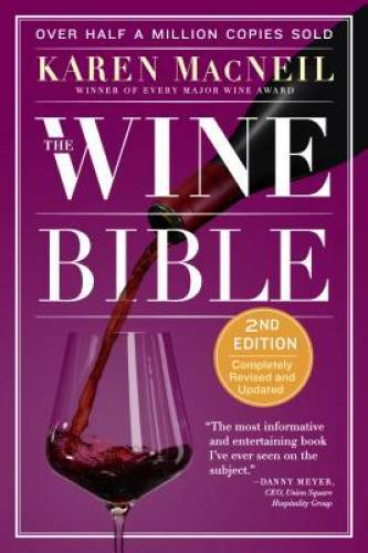 The Wine Bible - Paperback By MacNeil, Karen - VERY GOOD