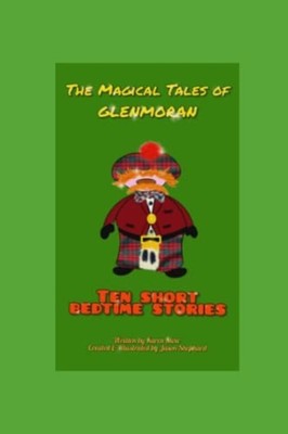 The Magical Tales of Glenmoran: Ten Short Bedtime Stori -  NEW Jason Shephard 20
