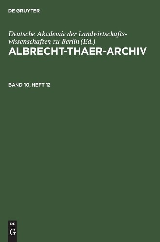 Albrecht-Thaer-Archiv. Band 10, Heft 12 (Hardback)