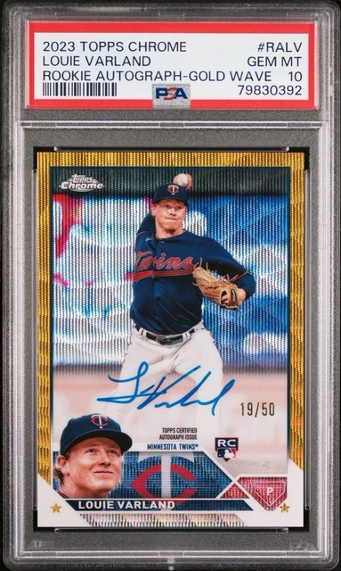 2023 Louie Varland Topps Chrome RC Autograph Gold Wave /50 PSA 10 POP 1