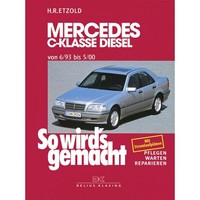 Mercedes-Benz C-Klasse W202 1993-2000 So Wirds Gemacht Reparaturhandbuch Etzold