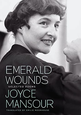 EMERALD WOUNDS by Joyce Mansour Paperback Self Help Business