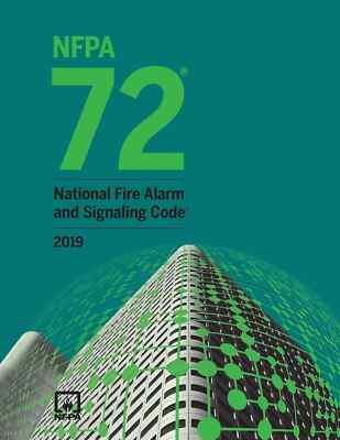 NFPA 72, National Fire Alarm and Signaling Code 2019 ,NFPA 72: National Fire Ala