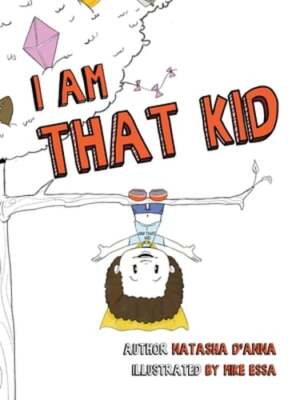 I Am That Kid by Natasha D'Anna: New