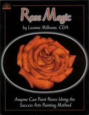 ROSE MAGIC Heat-Set Oils & Acrylics Leanne Milhano Decorative Painting BOOK