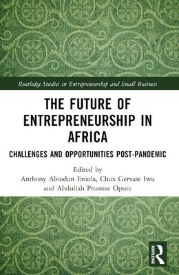 Anthony Abiodun Eniola The Future of Entrepreneurship in Africa (Taschenbuch)